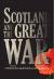 Scotland and the Great War Scotland and the Great War