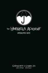 The Umbrella Academy Library Edition Volume 1: Apocalypse Suite