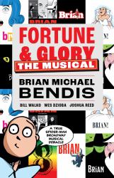 Fortune and Glory: the Musical