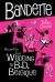 Bandette Volume 5: the Wedding of B. D. Belgique Bandette Volume 5: the Wedding of B. D. Belgique