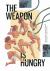 The Weapon Is Hungry The Weapon Is Hungry