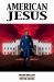 American Jesus Library Edition