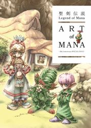 Legend of Mana: the Art of Mana--30th Anniversary Edition