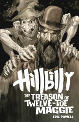 Hillbilly: the Treason of Twelve-Toe Maggie