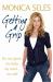 Getting a Grip : On My Body, My Mind, My Self
