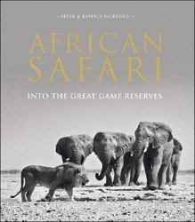 African Safari : Into the Great Game Reserves