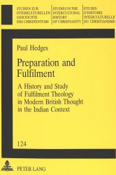 Preparation and Fulfilment : A History and Study of Fulfilment Theology in Modern British Thought in the Indian Context
