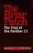 The Briar Patch : The Trial of the Panther 21