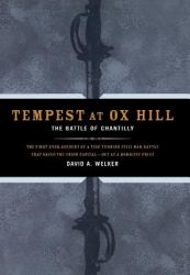 Tempest at Ox Hill : The Battle of Chantilly