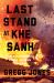 Last Stand at Khe Sanh : The U. S. Marines' Finest Hour in Vietnam