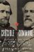 Crucible of Command : Ulysses S. Grant and Robert E. Lee - The War They Fought, the Peace They Forged
