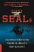 First SEALs : The Untold Story of the Forging of America's Most Elite Unit