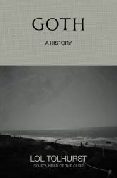 Goth : A History