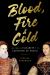Blood, Fire and Gold : The Story of Elizabeth I and Catherine de Medici