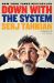 Down with the System : A Memoir (of Sorts) Down with the System : A Memoir (of Sorts)