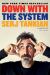 Down with the System : A Memoir (of Sorts)
