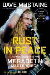 Rust in Peace : The Inside Story of the Megadeth Masterpiece