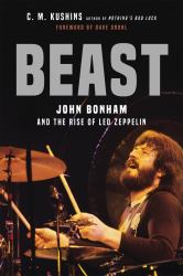 Beast : John Bonham and the Rise of Led Zeppelin