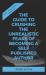 Self-Publishing Formula : The Guide to Crushing the Unrealistic Fears of Becoming a Self-Published Author