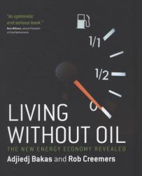 Living Without Oil : Megatrends in a New Energy Era