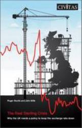 Real Sterling Crisis : Why the UK Needs to Keep the Exhange Rate Down