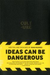 CULT - URE : Ideas Can Be Dangerous