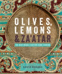 Olives, Lemons and Za'atar : The Best Middle Eastern Home Cooking