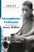 Saxophone Colossus : The Life and Music of Sonny Rollins
