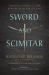 Sword and Scimitar : Fourteen Centuries of War Between Islam and the West