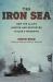 The Iron Sea : How the Allies Hunted and Destroyed Hitler's Warships