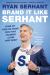 Brand It Like Serhant : How to Build a Global Brand, Get Rich, and Create an Empire--From Your Phone