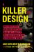 A Killer by Design : Murderers, Mindhunters, and My Quest to Decipher the Criminal Mind