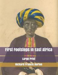 First Footsteps in East Africa : Large Print