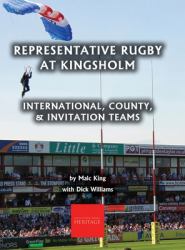 Representative Rugby at Gloucester : International, County, & Invitation Teams