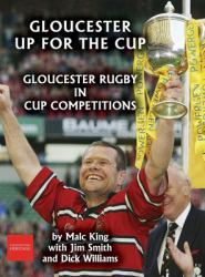 Gloucester up for the Cup : Gloucester Rugby in Cup Competitions