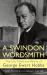 A Swindon Wordsmith : The Life, Times and Works of George Ewart Hobbs