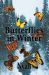 Butterflies in Winter Butterflies in Winter