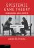 Epistemic Game Theory