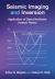 Seismic Imaging and Inversion: Volume 2 : Application of Direct Nonlinear Inverse Theory