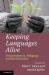 Keeping Languages Alive : Documentation, Pedagogy and Revitalization