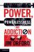 Power, Powerlessness and Addiction