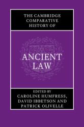 The Cambridge Comparative History of Ancient Law