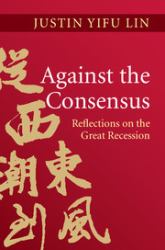 Against the Consensus : Reflections on the Great Recession