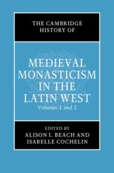The Cambridge History of Medieval Monasticism in the Latin West 2 Volume Hardback Set