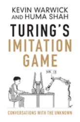 Turing's Imitation Game : Conversations with the Unknown