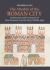 The Afterlife of the Roman City : Architecture and Ceremony in Late Antiquity and the Early Middle Ages