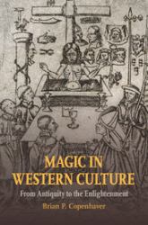 Magic in Western Culture : From Antiquity to the Enlightenment