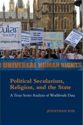 Political Secularism, Religion, and the State : A Time-Series Analysis of Worldwide Data