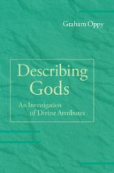Describing Gods : An Investigation of Divine Attributes