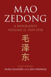 Mao Zedong : A Biography Volume 2, 1949-1958